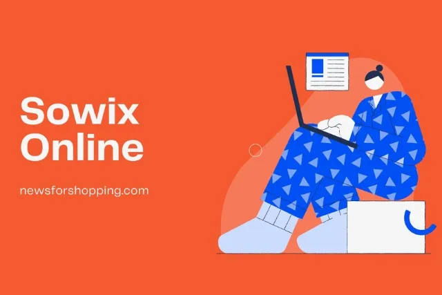 Sowix Online: 7 Amazing Benefits of the Digital Marketplace