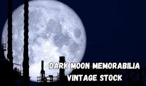 Dark Moon Memorabilia Vintage Stock: Uncover Hidden Gems