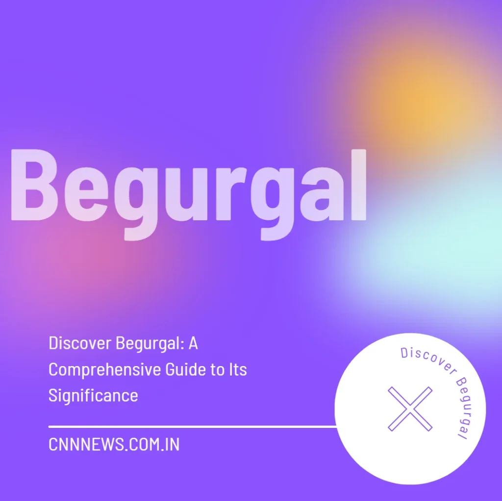 Introduction to Begurgal